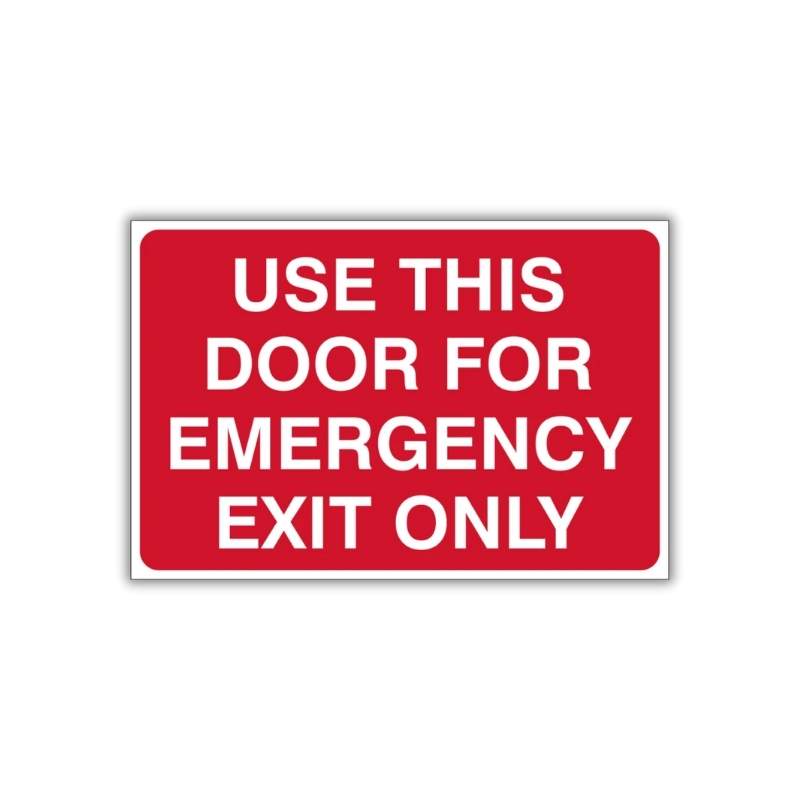 USE THIS DOOR FOR EMERGENCY EXIT ONLY SAFETY SIGN (FE1) Use This Door For Emergency Exit Only Safety Sign (FE1)