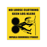 No Loose Clothing Business Sign