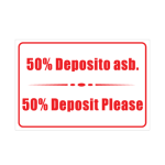 50% Deposit Sign