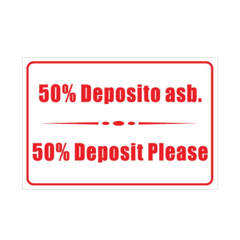 50% Deposit Business Sign 50% Deposit Sign