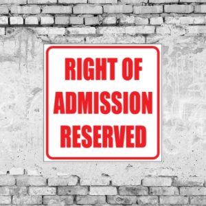 Admission Reserved Sign
