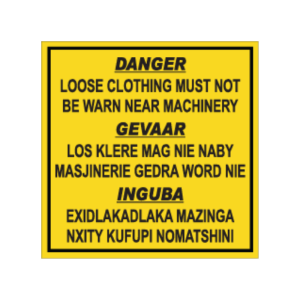 Danger Loose Clothing Sign