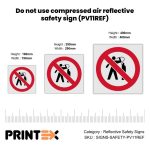 Do not use compressed air reflective safety sign (PV11REF)