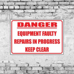 Equipment Faulty Sign