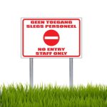 Geen Toegang No Entry Sign