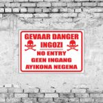 Gevaar Danger Ingozi Sign