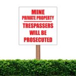 Mine Private Property Sign