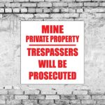 Mine Private Property Sign
