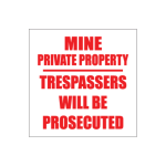 Mine Private Property Sign