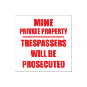 Mine Private Property Sign