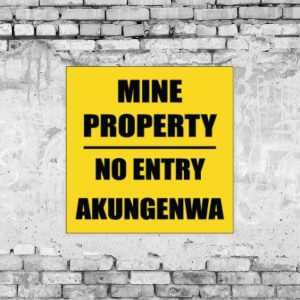 Mine Property No Entry Sign