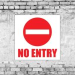 No Entry Sign