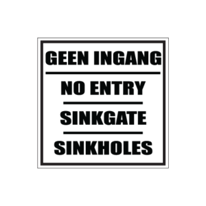 No Entry Sinkholes Sign