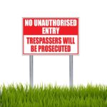 No Entry Trespassers Sign
