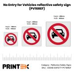 No Entry for Vehicles reflective safety sign (PV16REF)