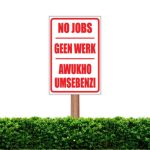 No Jobs / Geen Werk Sign
