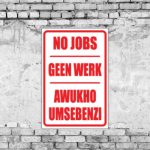 No Jobs / Geen Werk Sign