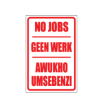 No Jobs / Geen Werk Sign