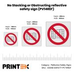 No Stacking or Obstructing reflective safety sign (PV14REF)