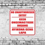 No Unauthorised Entry Sign