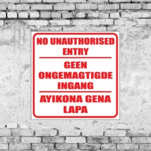No Unauthorised Entry Sign