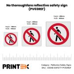 No thoroughfare reflective safety sign (PV03REF)