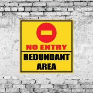 Redundant Area Sign