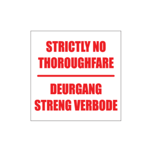 Strictly No Thoroughfare Sign